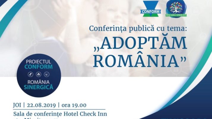Conferinta publica „ADOPTAM ROMANIA”, Timisoara, august 2019