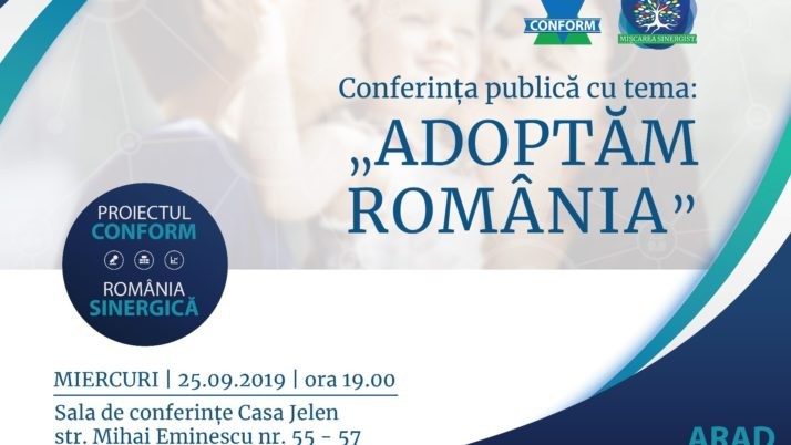 Conferinta publica „ADOPTAM ROMANIA”, Arad, septembrie 2019