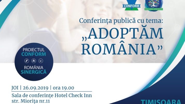 Conferinta publica „ADOPTAM ROMANIA”, Timisoara, septembrie 2019